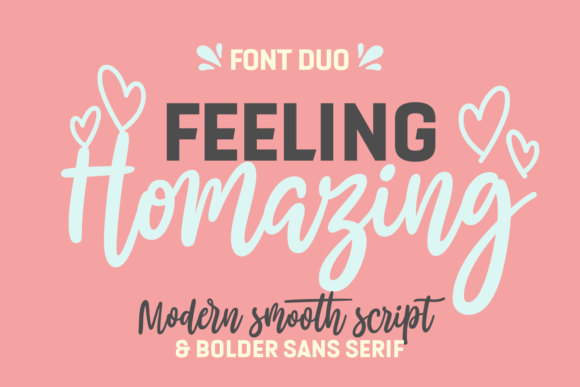 Feeling Homazing: A Modern Script Font